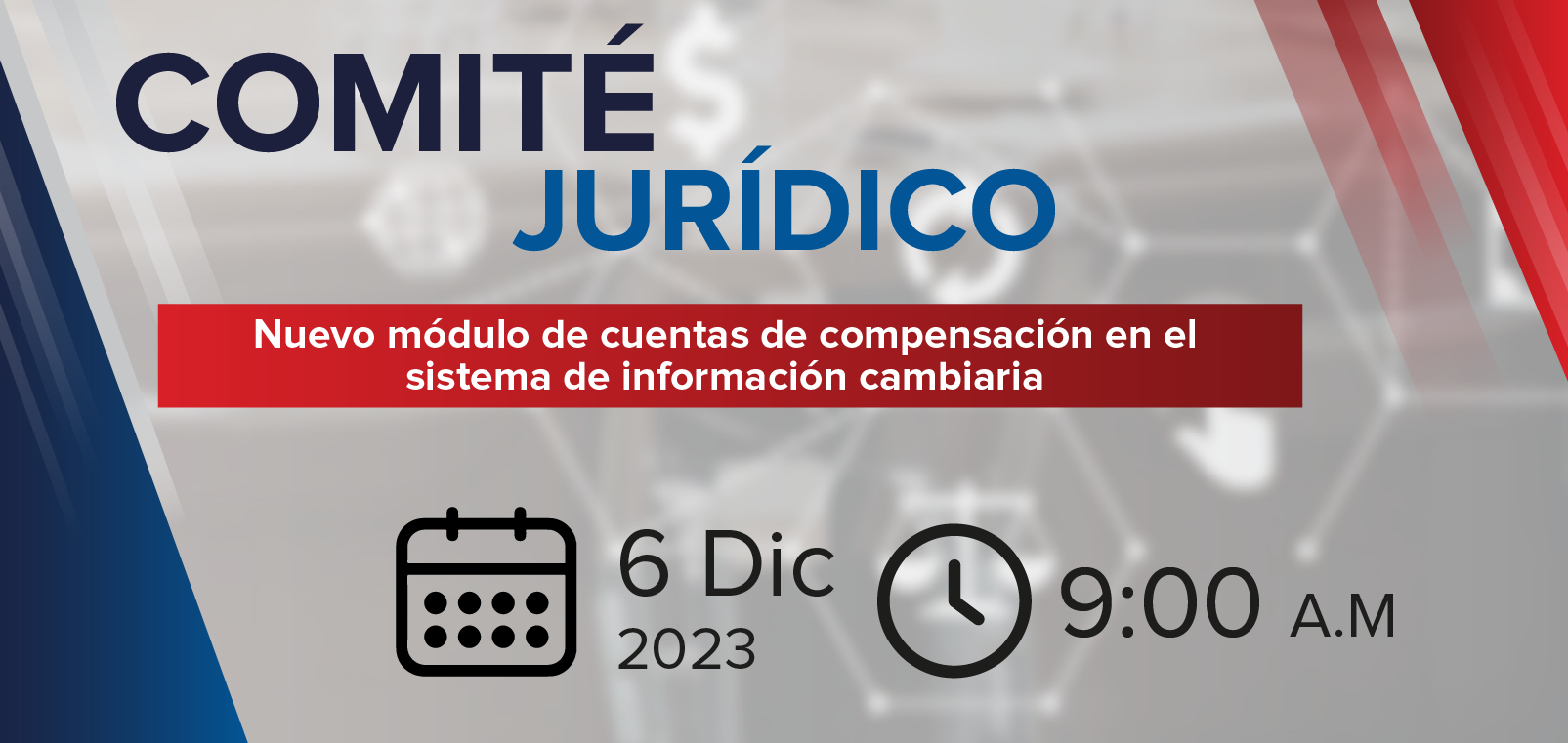Comite Juridico: Nuevo modulo de cuentas de compensacion en el sistema de informacion cambiaria